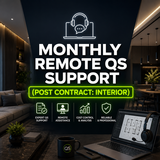 📅🔢📋🛋️ MONTHLY REMOTE QS SUPPORT (POST CONTRACT: INTERIOR)